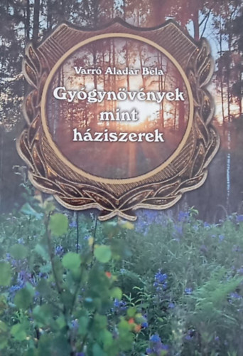 Varr Aladr Bla - Gygynvnyek mint hziszerek