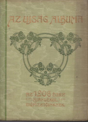 nincs megadva - Az Ujsg albuma az 1906. vre (Basch rpd illusztrciival)