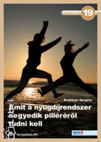 Br�ckner Gergely - Amit a nyugd�jrendszer negyedik pill�r�r�l tudni kell