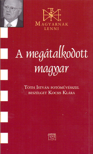 A megtalkodott magyar