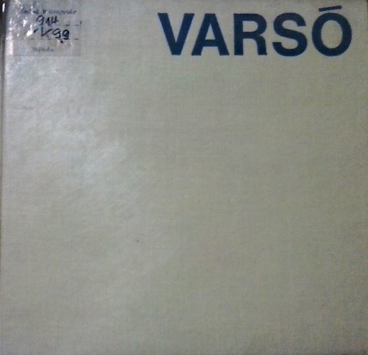 Edmund Kupiecki - Vars� - A v�ros t�rt�nete �s �p�t�szete