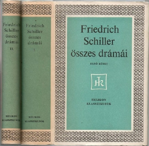 Friedrich Schiller - Friedrich Schiller �sszes dr�m�i I-II.