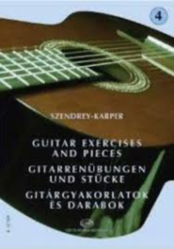Gitárgyakorlatok és darabok - Gitarrenübungen und Stücke - Guitar exercises and pieces 4.