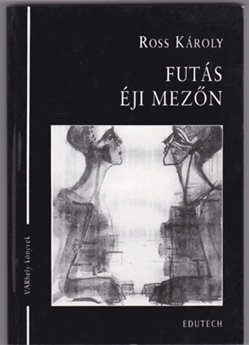 Ross Károly - Futás éji mezőn