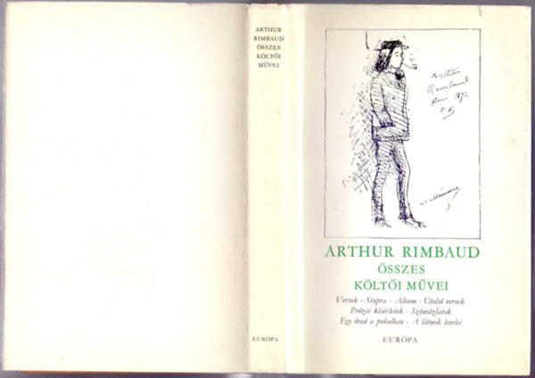 Arthur Rimbaud - Arthur Rimbaud �sszes k�lt�i m�vei (Harmadik kiad�s)