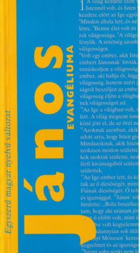 J�nos evang�liuma - Egyszer� magyar nyelv� v�ltozat