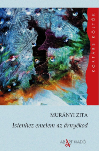 Murnyi Zita - Istenhez emelem az rnykod