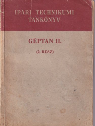 G�ti Zolt�n - G�ptan II. ( 2. r�sz ) Ipari technikumi tank�nyv