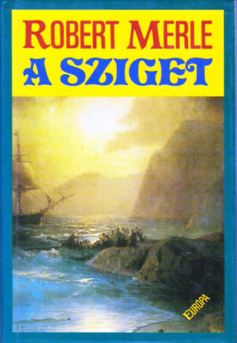Robert Merle - A sziget
