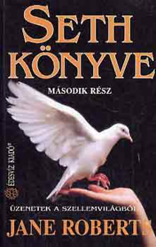 Jane Roberts - Seth Könyve II. - A lélek örök érvényessége