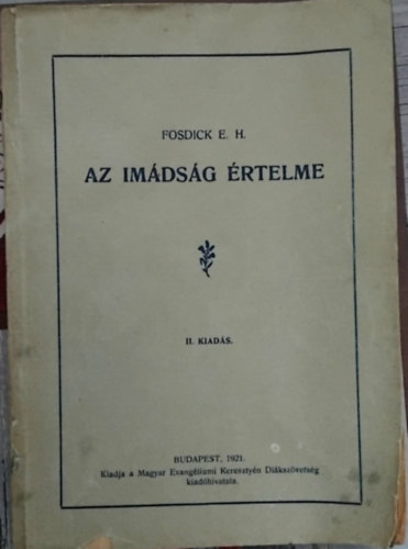 E. H. Fosdick - Az imádság értelme