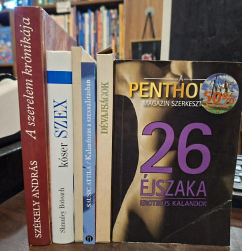 S. Feinschmecker P. Fendi, Shmuley Boteach, Dr. Szilágyi Vilmos, Székely András Sausic Attila - 6 db erotikával kapcsolatos kötet, KÖNYVMENTŐ AJÁNLAT: 26 éjszaka - erotikus kalandok, Kalandozás a szexualitásban, Dévajságok, Kóser szex, Szerelmi kultúránk, A szerelem krónikája avagy az erotika kultúrtörténete