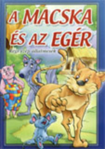 A macska s az egr (Rgi szp llatmesk)