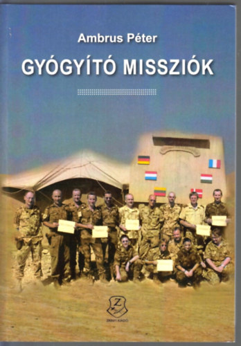 Dr. Ambrus Péter - Gyógyító missziók