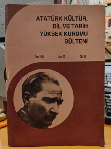 Atat�rk K�lt�r, dil ve tarih y�ksek kurumu b�lteni - Ocak 1994 - Sayi: 20 - Cilt: VII
