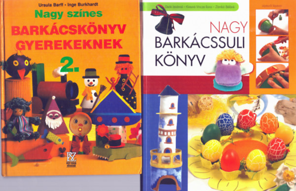 Ursula Barff - Dek Istvnn Inge Burkhardt - Kiresn Vincze Ilona - Zmb Bln - 2 db Barkcsknyv:  Barkcsknyv gyerekeknek 2.+ Nagy barkcssuli knyv