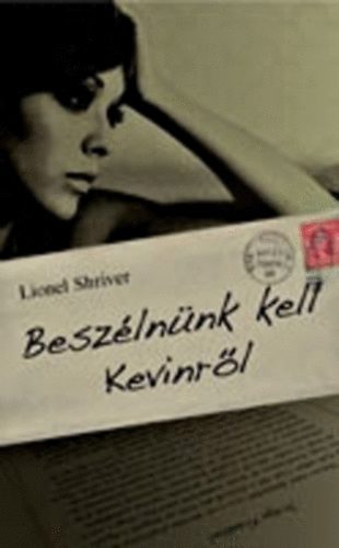 lionel shriver - Besz�ln�nk kell Kevinr�l