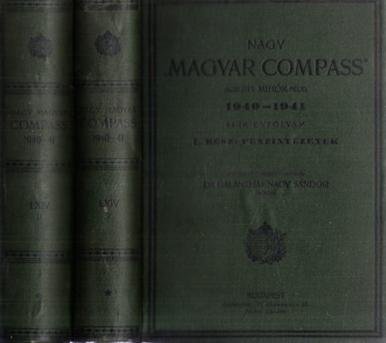 Dr. Galnthai Nagy Sndor rkse  (szerk.) - Nagy "Magyar Compass" 1940-1941 I-II. (Pnzintzetek, Iparvllalatok)