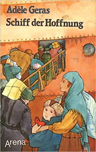 Ad�le Geras - Schiff der Hoffnung