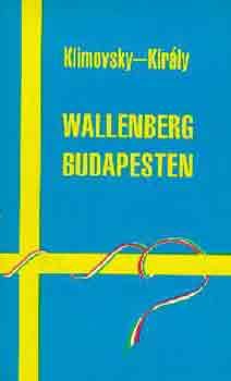 Klimovsky-Király - Wallenberg Budapesten