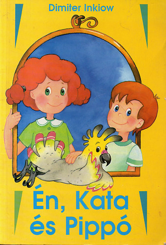 Dimiter Inkiow - �n, Kata �s Pipp�