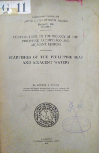 Walter K. Fisher - Starfishes of the Philippine Seas and Adjacent Waters ( A Flp-tengerek s a szomszdos vizek tengeri csillagai )