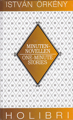 Istv�n �rk�ny - Minutennovellen / One-minute stories