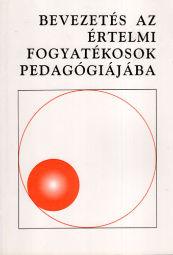 L�tai Dalma - Bevezet�s az �rtelmi fogyat�kosok pedag�gi�j�ba