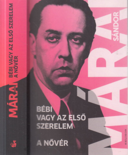 M�rai S�ndor - B�bi vagy az els� szerelem - A n�v�r