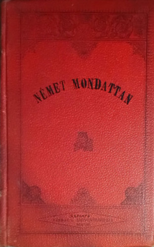 Dr. Szem�k Istv�n - N�met mondattan (iskolai �s mag�nhaszn�latra)