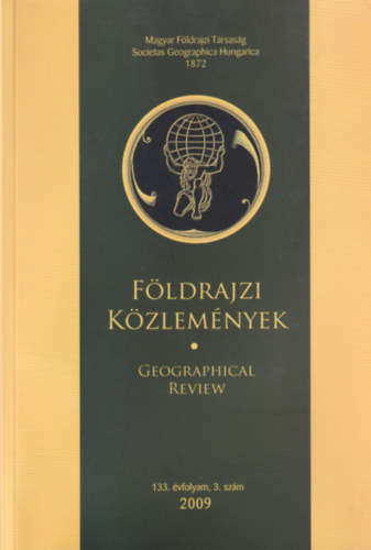 Földrajzi közlemények - Geogreaphical review 2009 - 133. évfolyam 3. szám