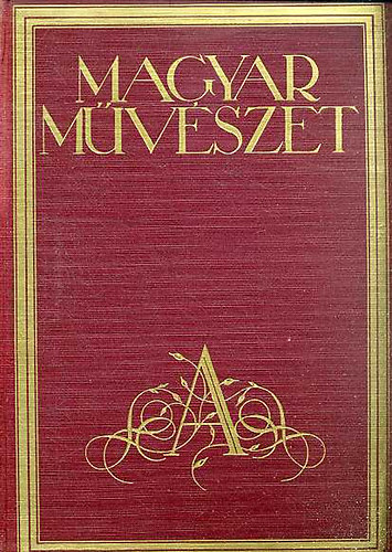 Majovszky P�l  (szerk.) - Magyar M�v�szet 1927 (III., teljes �vfolyam)