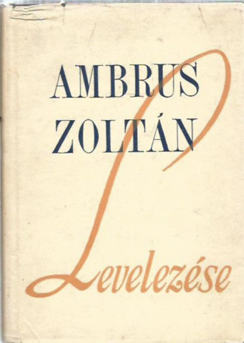 Fallenb�chl Zolt�n  (szerk.) - Ambrus Zolt�n levelez�se