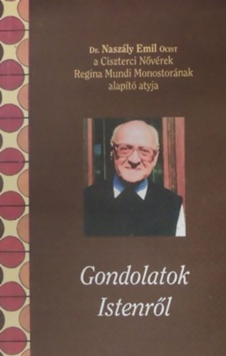 P. Dr Naszlyi Emil O. Cist - Gondolatok Istenrl