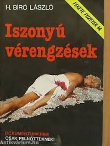 H. Br Lszl - Iszony vrengzsek (Fekete fzetek 14.)