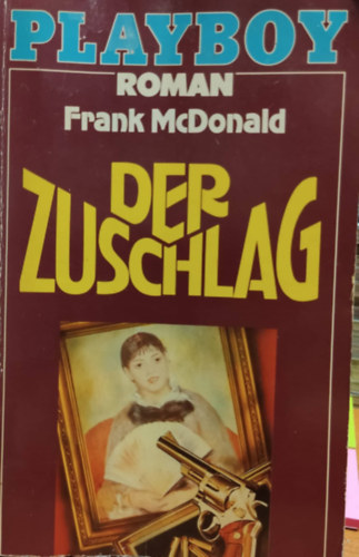 Frank McDonald - Playboy Roman: Der Zuschlag