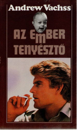 Andrew Vachss - Az embertenyszt