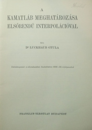 Dr. Luckhaub Gyula - A kamatláb meghatározása elsőrendű interpolációval