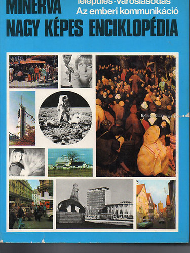 B�lley-Bora-Boros-Buda-Csepeli - Minerva Nagy K�pes Enciklop�dia 4. - Telep�l�s, v�rosiasod�s, ...