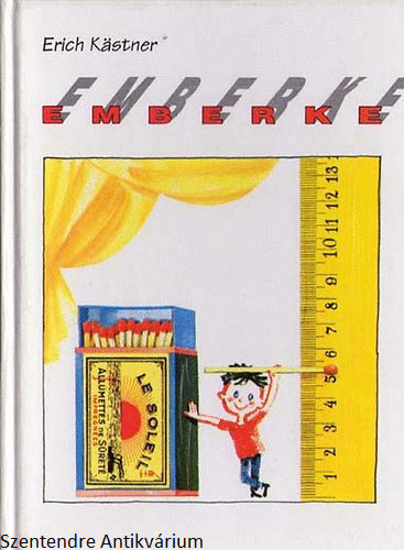 Erich Kästner - Emberke-FORDÍTÓ Bor Ambrus (Saját képpel)