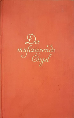 Franz Molnr - Der musizierende Engel