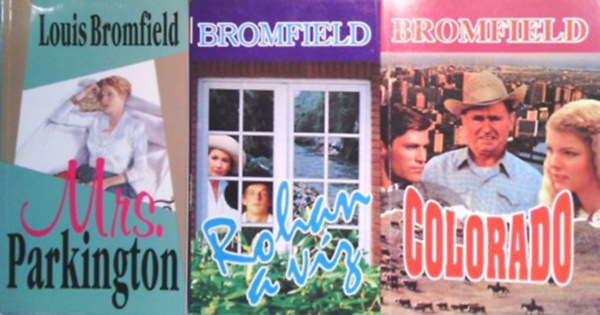 Louis Bromfield - Rohan a v�z + Colorado + Mrs. Parkington