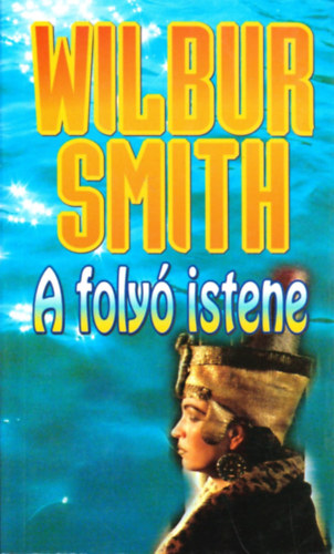 Wilbur Smith - A foly istene