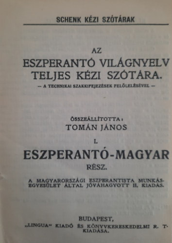 Tomán János  (szerk.) - Az eszperantó világnyelv teljes kézi szótára I-II.