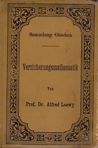 Prof.Dr.Alfred Loewy - Versicherungsmathematik