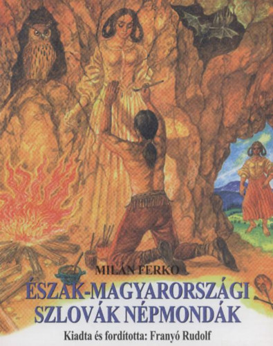 Milan Ferko - �szak-magyarorsz�gi szlov�k n�pmond�k