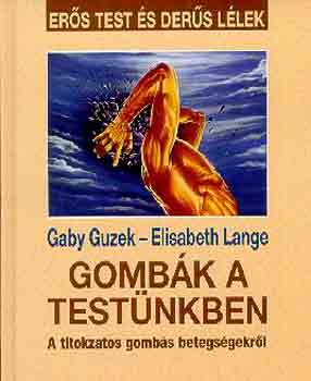 Gaby-Lange, Elisabeth Guzek - Gombk a testnkben