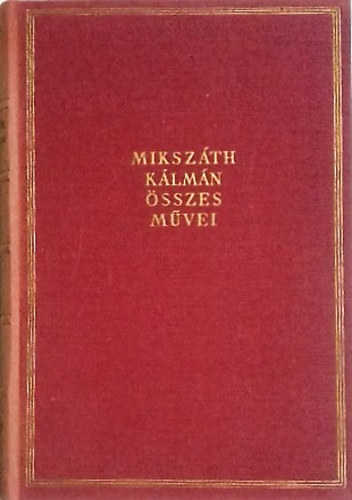 Mikszáth Kálmán - Elbeszélések VIII. (1882-1883)