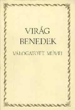 Virág Benedek - Virág Benedek válogatott művei