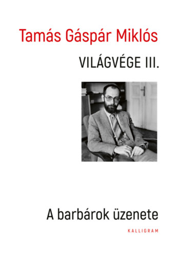 Tamás Gáspár Miklós - Világvége III.